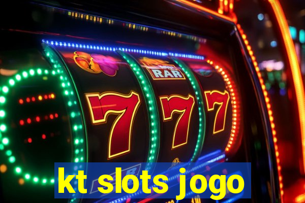 kt slots jogo